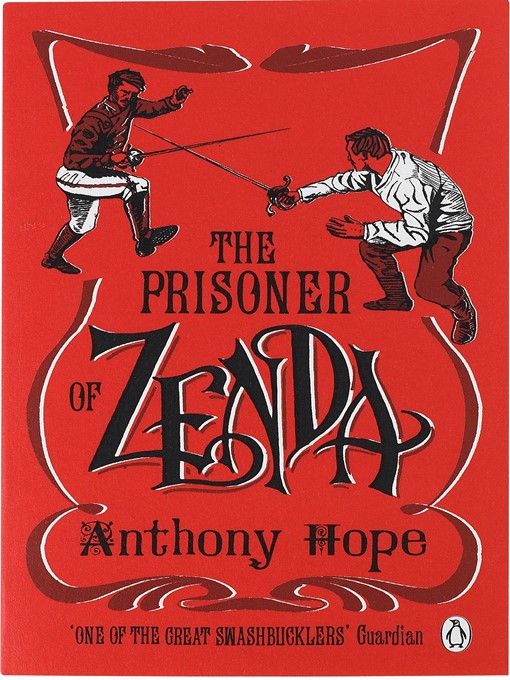 Title details for The Prisoner of Zenda by Anthony Hope - Available